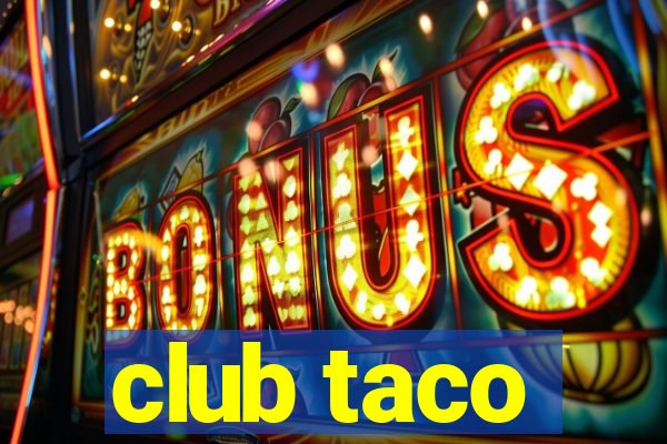 club taco